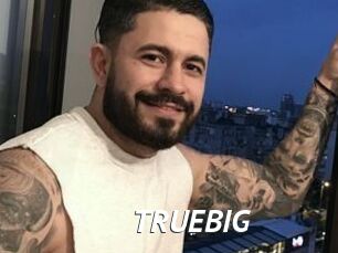 TRUEBIG