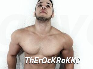 ThErOcKRoKKO