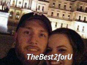 TheBest2forU