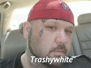 Trashywhite