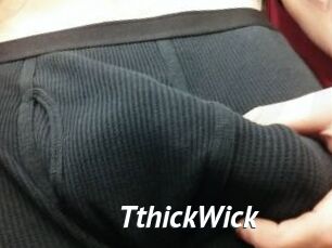 TthickWick