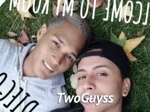 TwoGuyss