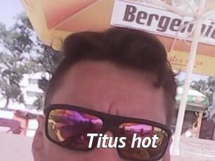 Titus_hot