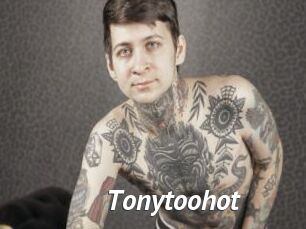 Tonytoohot