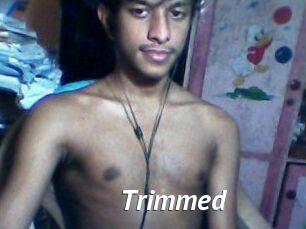 Trimmed