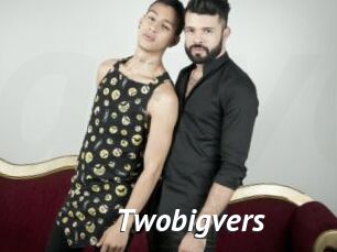 Twobigvers