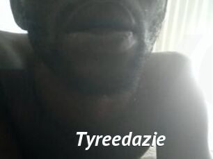 Tyreedazie