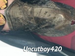 Uncutboy420