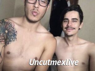 Uncutmexlive
