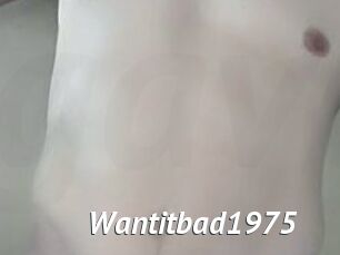 Wantitbad1975