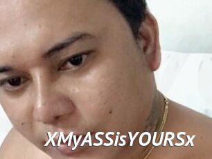 XMyASSisYOURSx