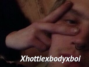 Xhottiexbodyxboi