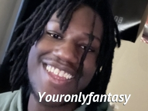 Youronlyfantasy